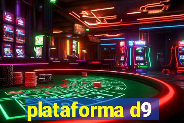 plataforma d9